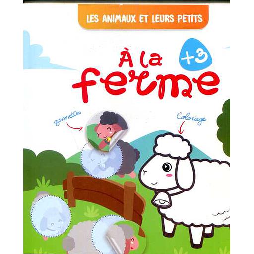 Les animaux et leurs petits A la ferme