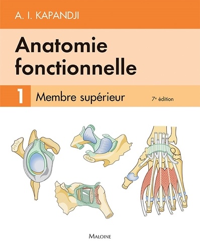 Anatomie fonctionnelle  - Tome 1 : Membre supérieur