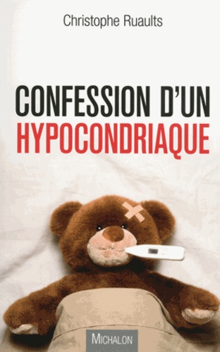 Confession d'un hypocondriaque