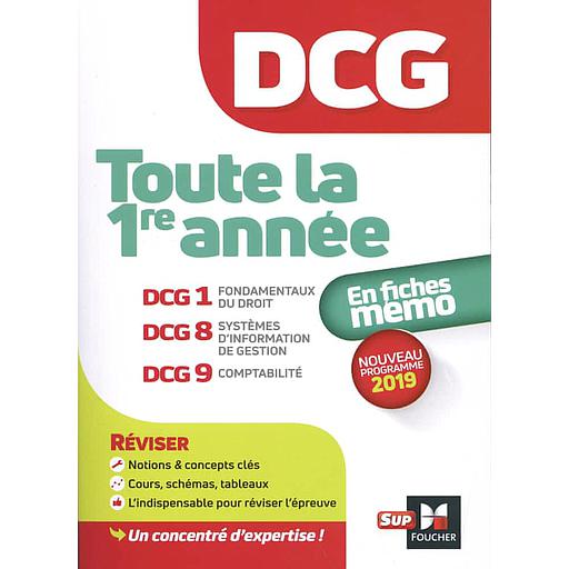 DCG 1ère année en fiches mémo  - DCG1 fondamentaux du droit, DCG8 Systèmes d'information de gestion, DCG9 comptabilité