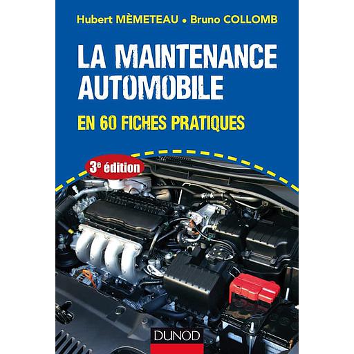 La maintenance automobile en 60 fiches pratiques - Campus