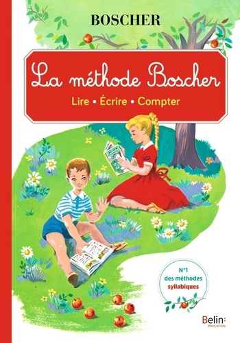 La méthode Boscher Lire, écrire, compter