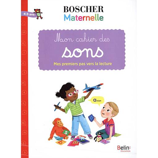 Mon cahier des sons  - Mes premiers pas vers la lecture