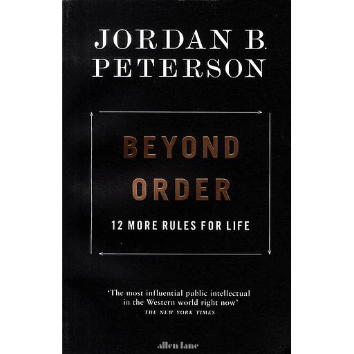 Beyond Order  - 12 More Rules for Life
