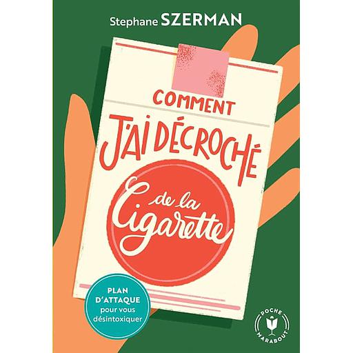 Comment j'ai décroché de la cigarette