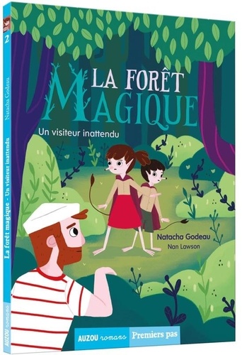 La forêt magique Tome 2 - Un visiteur inattendu