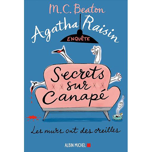Agatha Raisin enquête Tome 26 - Secrets sur canapé