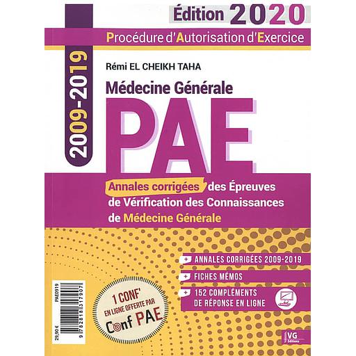 Annales corrigées PAE 2009-2019  - Annales corrigées des épreuves de vérification des connaissances de médecine générale
