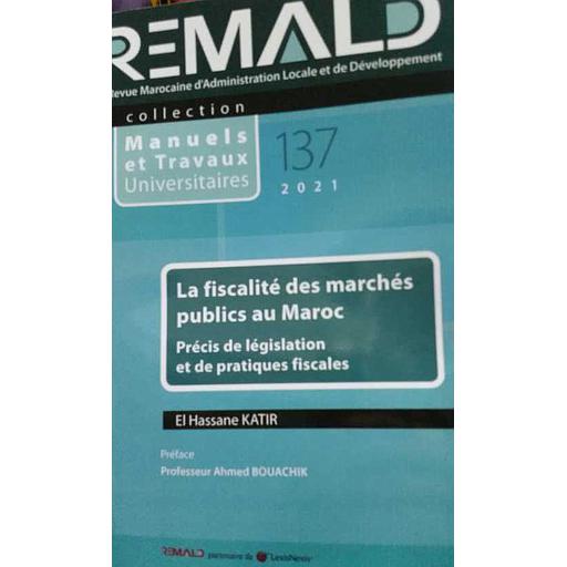 La Fiscalité des Marchés Publics au Maroc - N° 137 - 2021