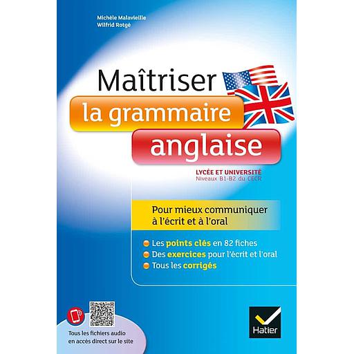 Maîtriser la grammaire anglaise pour mieux communiquer à l'écrit et à l'oral - Lycée et université (B1-B2)