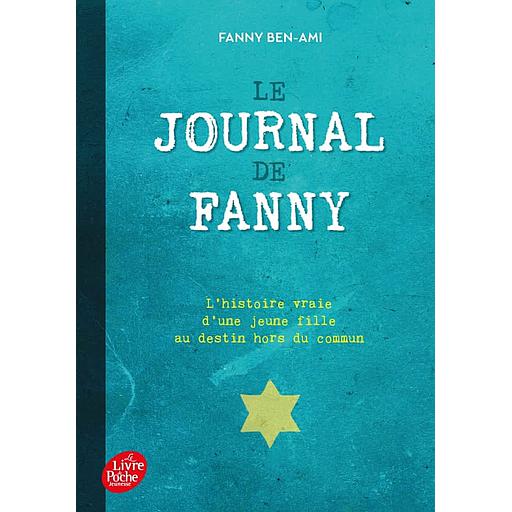 Le journal de Fanny  - Suivi de Les enfants juifs  au coeur de la guerre
