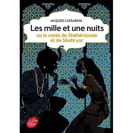 Les mille et une nuits  - Ou le conte de Shéhérazade et de Shahryar