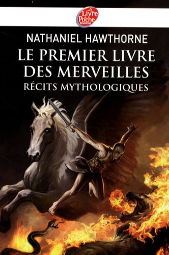Le premier livre des merveilles  - Récits mythologiques