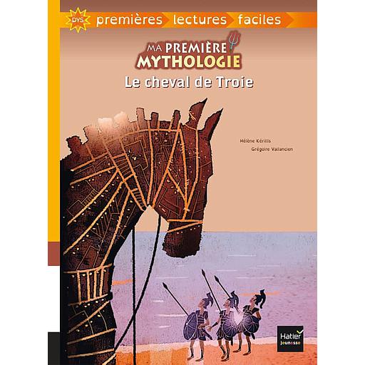 Ma première mythologie Tome 1 - Le cheval de Troie