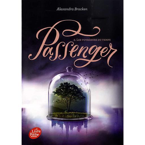Passenger Tome 2 - Les voyageurs du temps