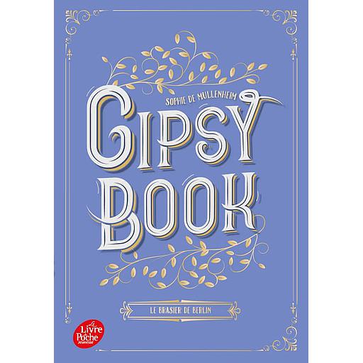Gipsy Book Tome 2 - Le brasier de Berlin