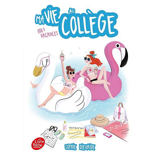 Ma vie au collège - 100 % vacances