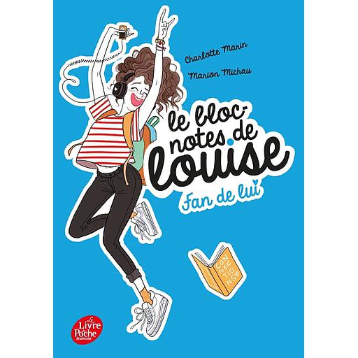 Le bloc-notes de Louise Tome 1 - Fan de lui