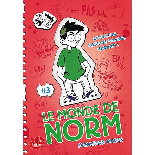 Le monde de Norm Tome 3 - attention : sourire banane garanti !