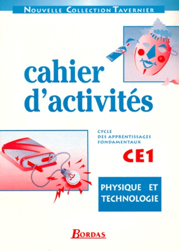 Physique et Technologie CE1 cahier d'activités