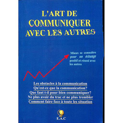 L'Art de communiquer avec les autres