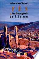 Fès ou Les Bourgeois De L´islam