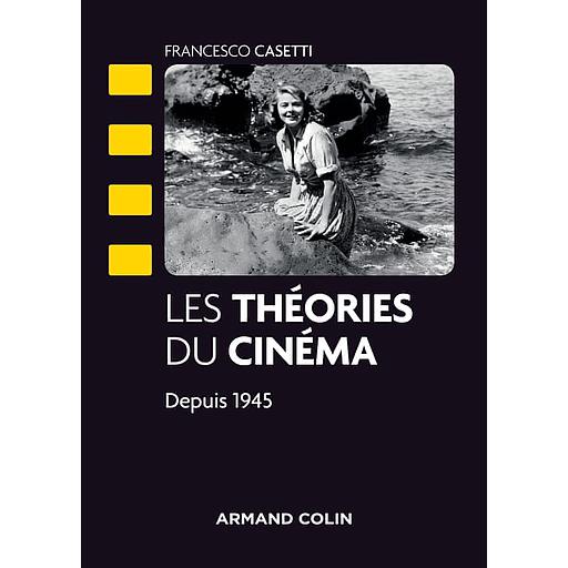 Les théories du cinéma depuis 1945