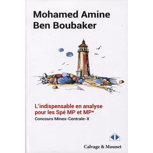 L'indispensable en analyse pour les Spé. MP et MP*  - Concours Mines-Centrale-X