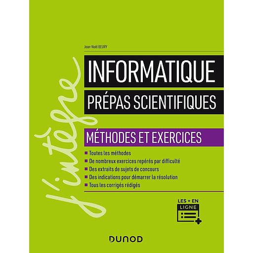 Informatique Prépas scientifiques - Méthodes et exercices ( Collection J'intègre ) - Campus