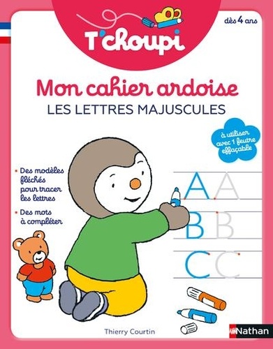 T'choupi Mon cahier ardoise Les lettres majuscules