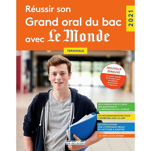 Réviser son bac avec le Monde - Réussir son grand oral du bac avec Le monde Terminale