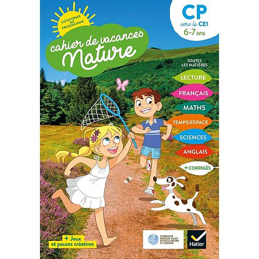 Cahier de vacances nature du CP au CE1  - Toutes les matières