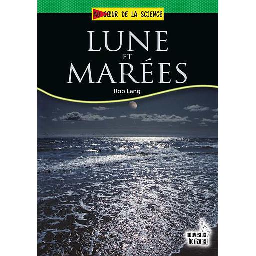 Au cœur de la science : Lune et Marées