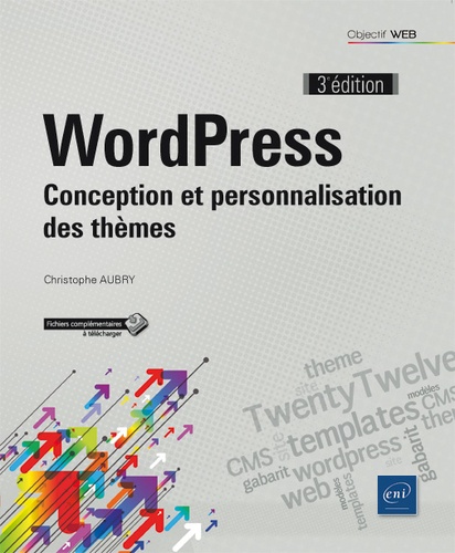 WordPress  - Conception et personnalisation des thèmes