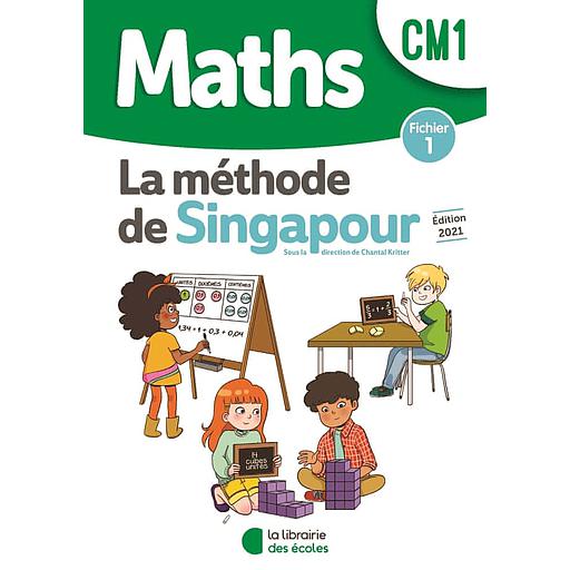 Maths CM1 La méthode de Singapour  - Fichier 1 - 2021