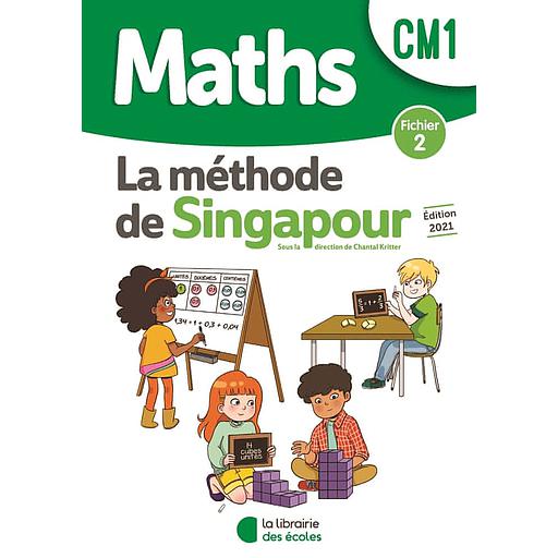 Maths CM1 La méthode de Singapour  - Fichier 2 - 2021