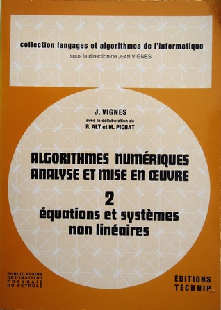 Algorithmes numériques. Analyse et mise en œuvre, Tome 2, Equations et systèmes non linéaires