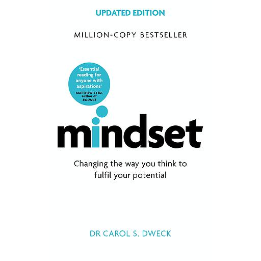 Mindset - Updated Edition : Changing The Way You think To Fulfil Your Potential