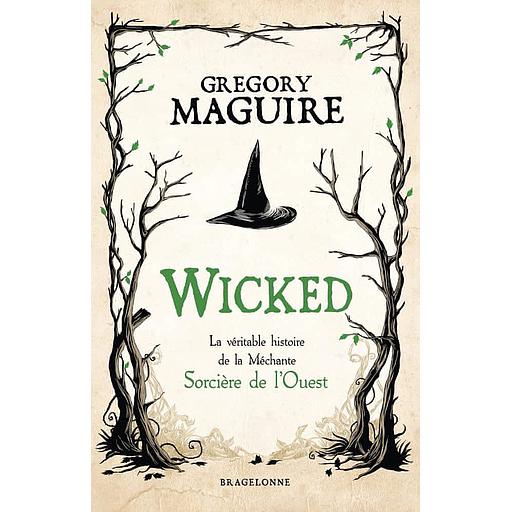 Wicked  - La véritable histoire de la méchante sorcière de l'Ouest