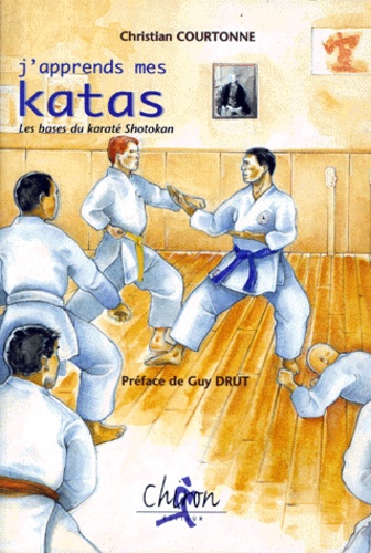 J'apprends mes katas : Les bases du Karaté Shotokan