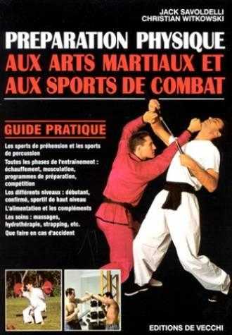 Préparation Physique aux Arts Martiaux et aux Sports de Combat - Guide pratique