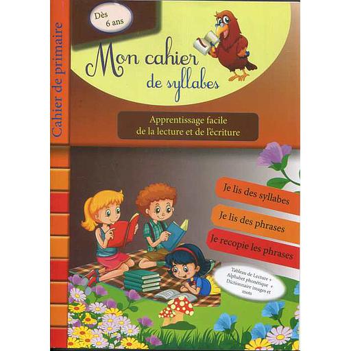 Mon Cahier de syllabes Dés 6 ans