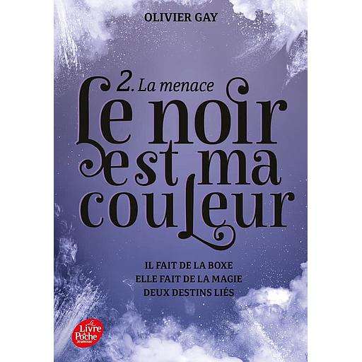 Le noir est ma couleur Tome 2 - La menace