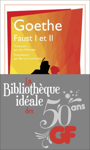 La bibliothèque idéale des 50 ans GF Tome 33 - Faust I et II