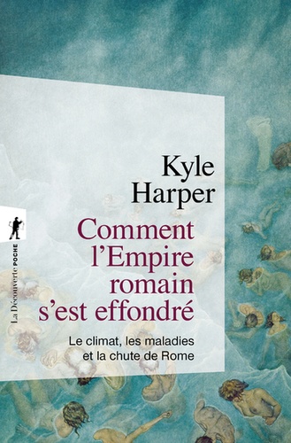 Comment l'Empire romain s'est effondré  - Le climat, les maladies et la chute de Rome