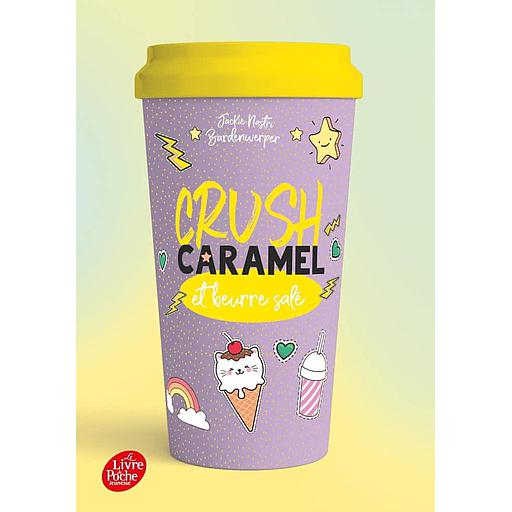 Crush Tome 4 - Caramel et beurre salé