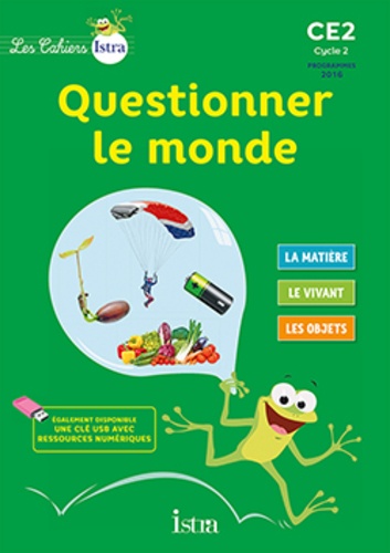 Questionner le monde CE2 - Les Cahiers Istra 2017