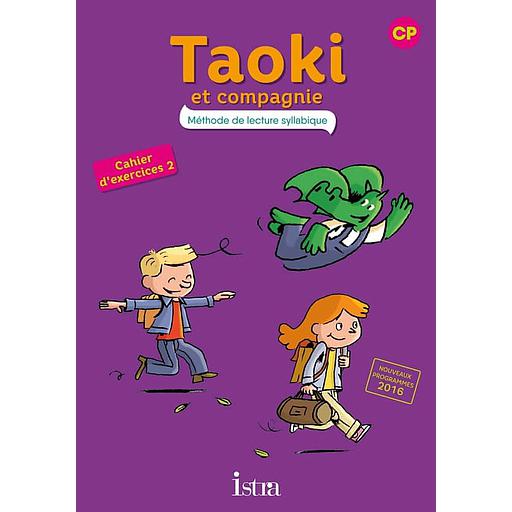 Taoki et compagnie CP - Cahier d'exercices 2 - 2020
