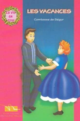 La vie en rose - Les Vacances