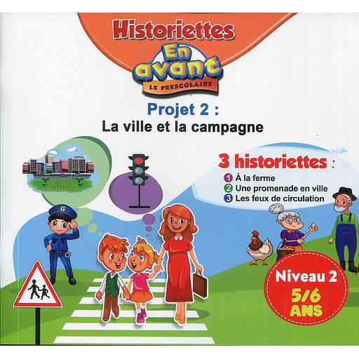 En avant le préscolaire GS 5-6 - 3 Historiettes : Niveau 2 Projet 2 : : La ville et la compagne